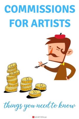 how do art commissions work? exploring the intricate world of artist compensation