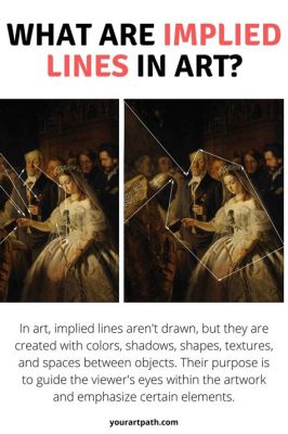 what is an implied line in art and how does it influence the viewer's perception of a work of art